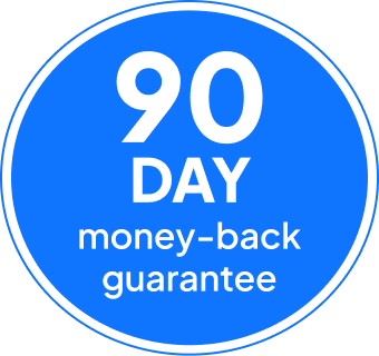90 Day money-back guarantee